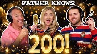 Thumbnail: Ep 200! Celebrations & Big Life Events || Father Knows Something Podcast