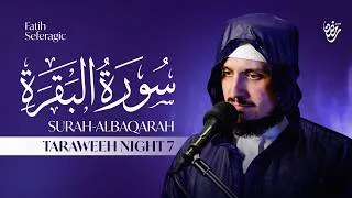 Thumbnail: Ramadan Taraweeh Night 7 | Surah Al-Baqarah Recitation – Fatih Seferagic