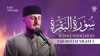 Thumbnail: Ramadan Taraweeh Night 5 | Surah Al-Baqarah Recitation – Fatih Seferagic