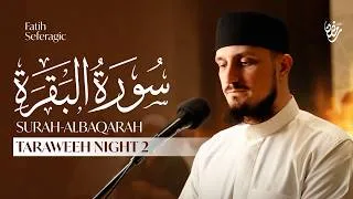 Thumbnail: Ramadan Taraweeh Night 2 | Surah Al-Baqarah Recitation – Fatih Seferagic