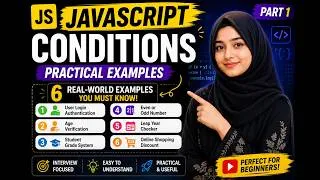 Thumbnail: JavaScript Conditions Explained with 6 Real-World Examples | If Else in JavaScript | Part 1