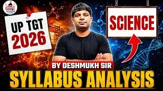 Thumbnail: UP TGT 2026 SCIENCE SYLLABUS | SCIENCE SYLLABUS ANALYSIS FOR UP TGT 2026 | UP TGT SYLLABUS 2026