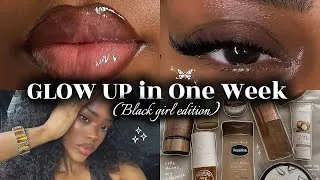Thumbnail: One Week GLOW UP Routine 🌸 Instantly Works ( Black girl edition)
