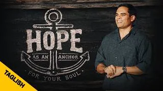 Thumbnail: TAGLISH: Hope As An Anchor For Your Soul (Mick Shah)