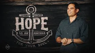 Thumbnail: Hope As An Anchor For Your Soul (Mick Shah)