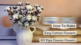 Thumbnail: DIY Cotton Flower | how to make cotton flowers with pipe cleaners | pipe cleaner diy step by step