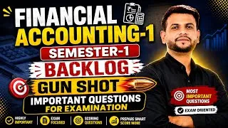 Thumbnail: FINANCIAL ACCOUNTING-1 || SEMESTER-1 || BACKLOG GUN SHOT IMPORTANT QUESTIONS FOR EXAMINATION 