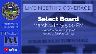Thumbnail: Foxborough Select Board Meeting 3/12/2026