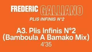 Thumbnail: Frédéric Galliano - Plis Infinis n°2 Bamboula A Bamako Mix (Official Remastered Version - FCOM 25)