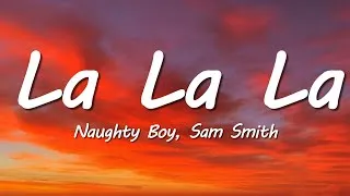 Thumbnail: Naughty Boy, Sam Smith - La la la (Lyrics)