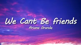 Thumbnail: Ariana Grande - we can't be friends (wait for your love) (Lyrics)