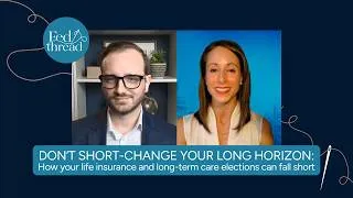 Thumbnail: Don’t short-change your long horizon: How life insurance and long-term care elections can fall short