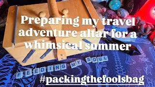 Thumbnail: #packingthefoolsbag for whimsical walking | A VR mash-up! A glimpse inside my working travel altar 
