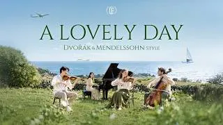 Thumbnail: A LOVELY DAY │ Melodic Pieces in Dvořák & Mendelssohn Style │ Strings & Piano for a Lovely Day