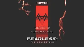 Thumbnail: NEFFEX - UNDEFEATED 💀 | SLOWED REVERB | FEEL THE REVERB.