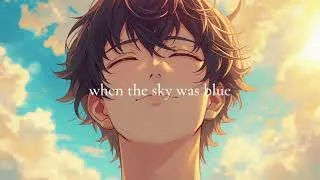 Thumbnail: when the sky was blue