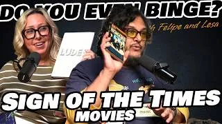 Thumbnail: SIgn of the Times Movies - Do You Even Binge? Ep 66