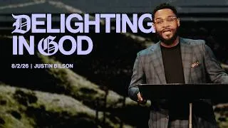 Thumbnail: Delighting In God | Justin Bilson | Blessed