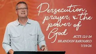 Thumbnail: Persecution, Prayer, & the Power of God | Brandon Barnard | My Favorite Story: Peter in Jail