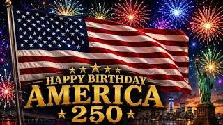 Thumbnail: Happy Birthday America 🇺🇸 | America's 250th Birthday Tribute Song