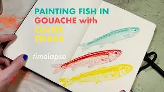 Thumbnail: Moleskine Sketchbook timelapse - painting fish with color triad in gouache