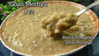 Thumbnail: Authentic Goan Methya Pez recipe | Fenugreek Seeds & Rice Porridge  | #goanrecipe # fernscooking 