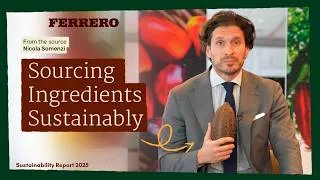 Thumbnail: Sourcing Ingredients Sustainably | Ferrero Sustainability Report 2025