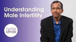 Thumbnail: Understanding Male Factors in Infertility