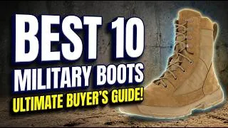 Thumbnail: The Best 10 Military Boots You Can Buy Right Now (Tested & Reviewed)