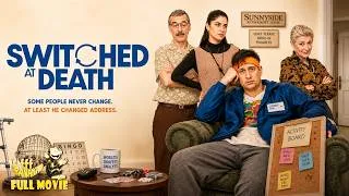 Thumbnail: Staying Alive Never Gets Old... SWITCHED AT DEATH | Fish-Out-Of-Water COMEDY | Full Movie HD