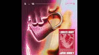 Thumbnail: Josh Dorey - Locked Away (Official Audio)