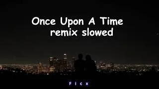 Thumbnail: ones upon a time slowed reverb
