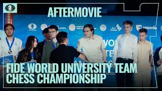 Thumbnail: Aftermovie | FIDE World University Team Championship