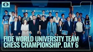Thumbnail: FIDE World University Team Chess Championship 2026 - 🇰🇿 Almaty Diary, Day 6