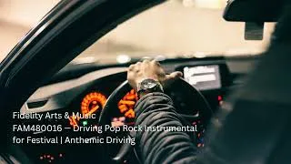 Thumbnail: Royalty Free Music for Festival Videos | Driving Pop Rock Instrumental | Attribution | FAM480016