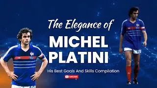 Thumbnail: The Elegance of Michel Platini:His Greatest Goals and Skills