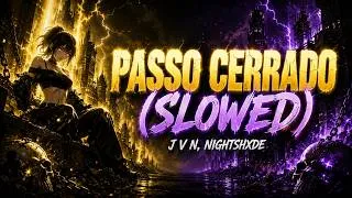 Thumbnail: J V N, NIGHTSHXDE - PASSO CERRADO (Slowed) | Brazilian Phonk 2026 (Official Audio)