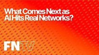 Thumbnail: What Comes Next as AI Hits Real Networks?