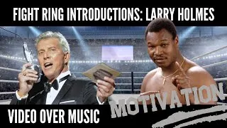 Thumbnail: Fight Ring Introductions- Larry Holmes