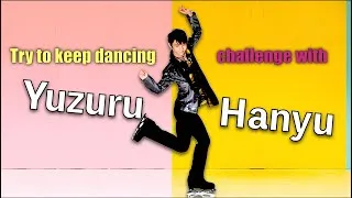 Thumbnail: Try to keep dancing challenge with Yuzuru | What can Hanyu do after his skating career? Jpop?!