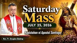 Thumbnail: Filipino Live Mass Online Today | Saturday July 25, 2026 | Rev. Fr. Douglas Badong