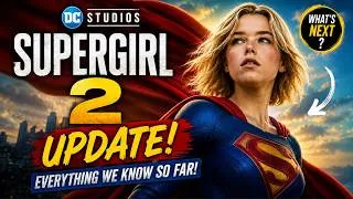 Thumbnail: Supergirl 2 Update: Everything We Know So Far About DC's Next Girl of Steel Movie