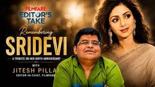 Thumbnail: Editor's Take |  Jitesh Pillaai Pays Tribute to the Legendary Actress Sridevi