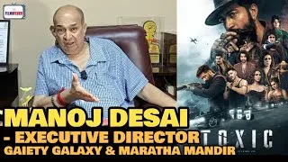 Thumbnail: Toxic BOX OFFICE COLLECTION | Manoj Desai REACTION | Yash | What Went Wrong?