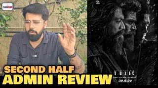 Thumbnail: Toxic SECOND HALF Review | Admin Ravi Gupta REACTION | Yash