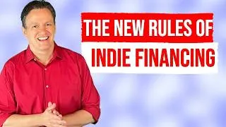 Thumbnail: The New Rules of Indie Film Financing (Most Filmmakers Miss This)