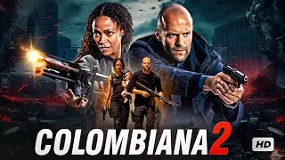 Thumbnail: COLOMBIANA 2 Hindi Dubbed Full Movie | Female Hitwoman vs Underworld | Star Cast 💣 HD