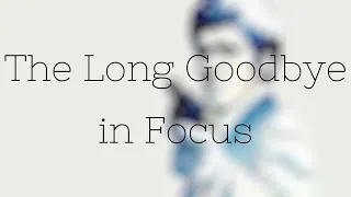 Thumbnail: Why the Poster Matters | The Long Goodbye Video Essay