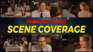 Thumbnail: Film Directing Tutorial - How to Shoot Effective Scene Coverage