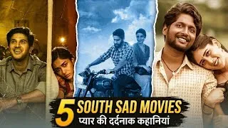 Thumbnail: 5 Best South Sad Love Story Movies || Heart Breaking Movies || Must Watch